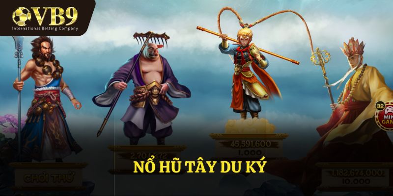 Nổ Hũ Tây Du Ký – Trải Nghiệm Game Độc Đáo Tại VUABAI9